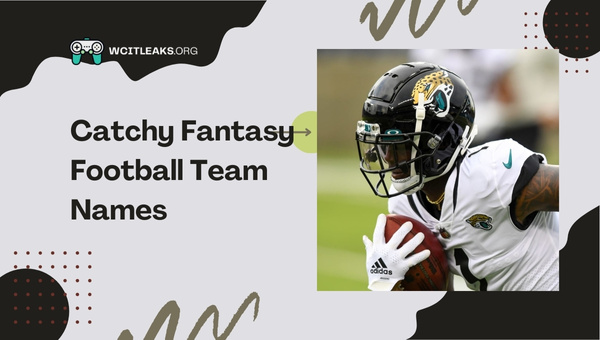 Catchy Fantasy Football Team Names Ideas (2023)