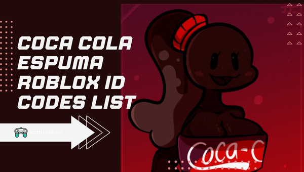 Coca Cola Espuma Roblox ID Codes List (2023)