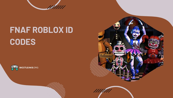 FNAF Roblox Song ID Codes 