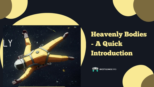 Heavenly Bodies - A Quick Introduction
