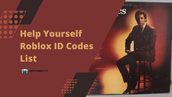 Help Yourself Roblox ID Codes List (2023)