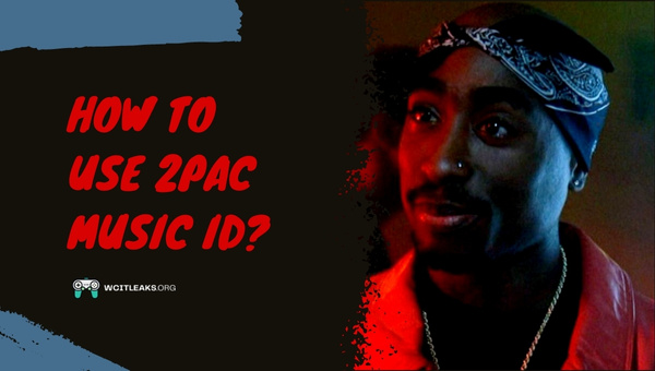 How to use 2PAC Song ID?