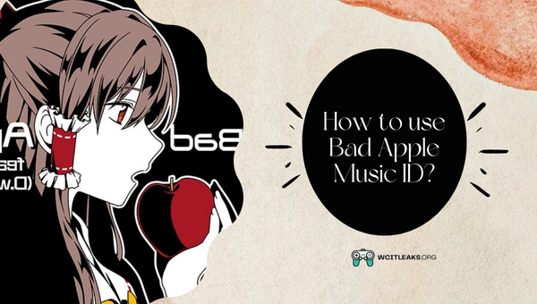 How to use Bad Apple Song ID?