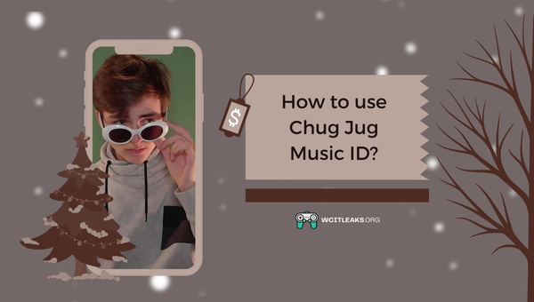 How to use Chug Jug Song ID?