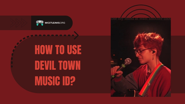How to use Devil Town Song ID?