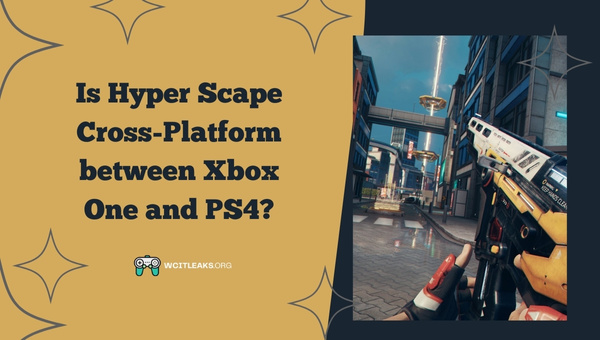 Is Hyper Scape Cross-Platform between Xbox One and PS4?