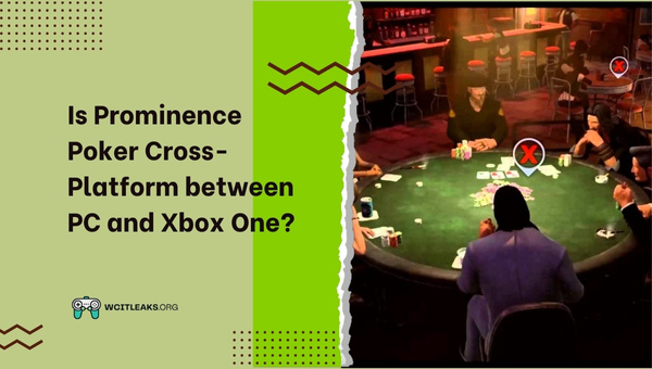 Is Prominence Poker Cross-Platform between PC and Xbox One?