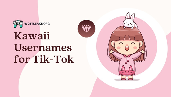 Kawaii Usernames Ideas for Tik-Tok (2023)