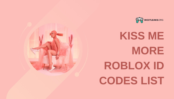 Kiss Me More Roblox ID Codes List (2023)