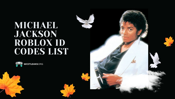 Michael Jackson Roblox ID Codes List (2023)