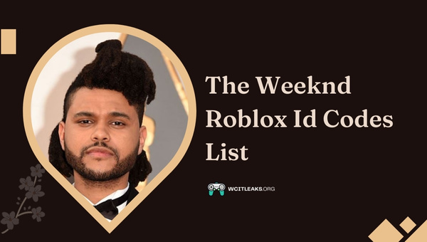 The Weeknd Roblox ID Codes List (2023)