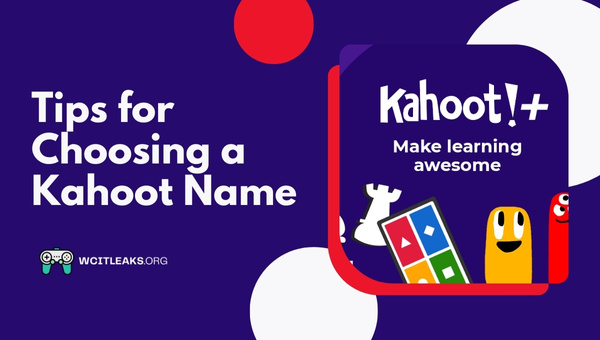Tips for Choosing a Kahoot Name (2023)