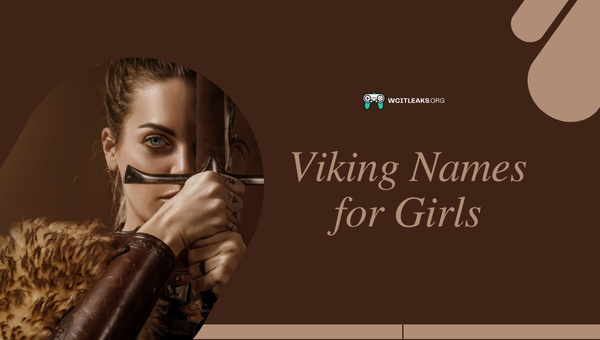 Viking Names Ideas for Girls (2023)