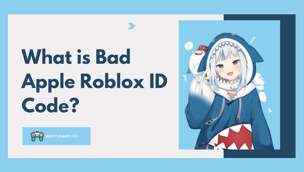 What is Bad Apple Roblox ID Code?