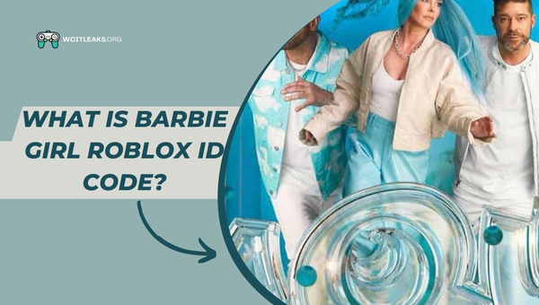 What is Barbie Girl Roblox ID Code?