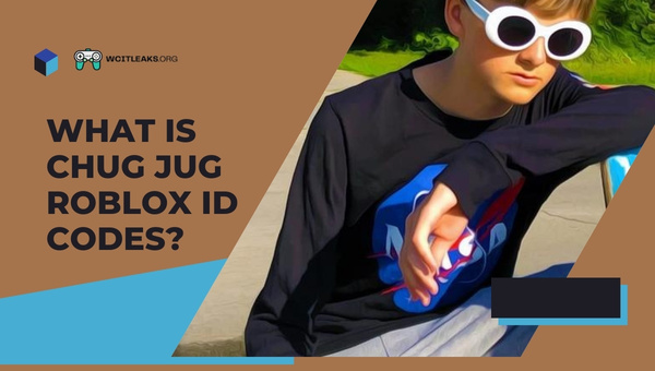 What is Chug Jug Roblox ID Codes?
