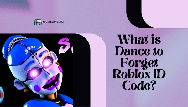 What is Dance to Forget Roblox ID Code?