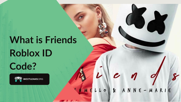 What is Friends Roblox ID Code?