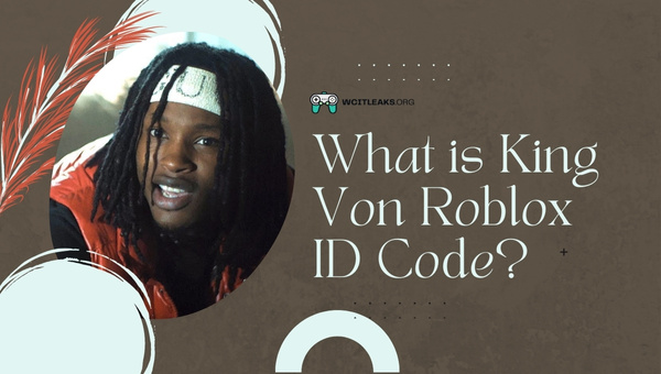 What is King Von Roblox ID Code?