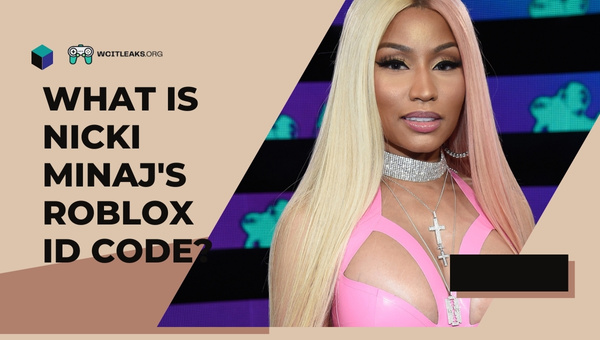 What is Nicki Minaj's Roblox ID Code?