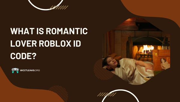 What is Romantic Lover Roblox ID Code?