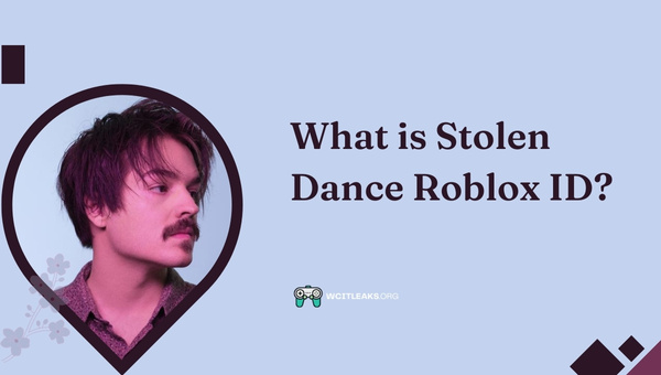 What is Stolen Dance Roblox ID?