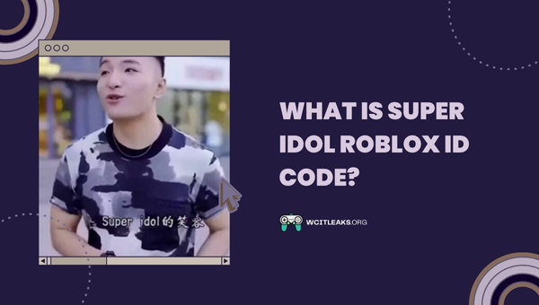 What is Super Idol Roblox ID Code?