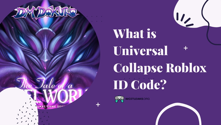 What is Universal Collapse Roblox ID Code?