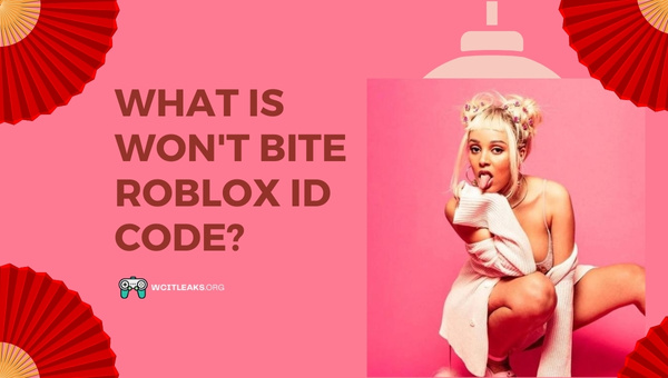 What is Won't Bite Roblox ID Code?