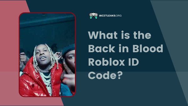 What is the Back in Blood Roblox ID Code?