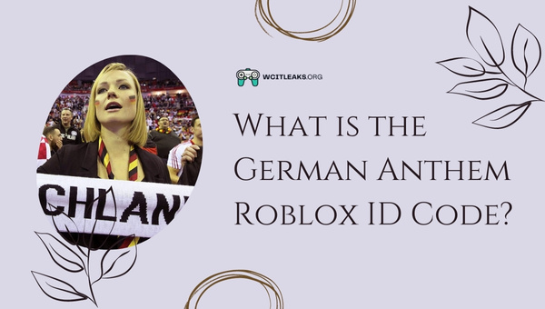 What is the German Anthem Roblox ID Code?