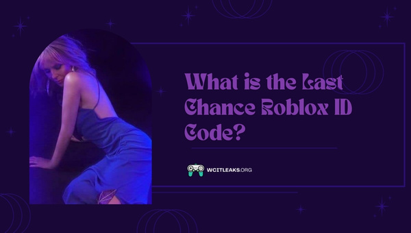 What is the Last Chance Roblox ID Code?