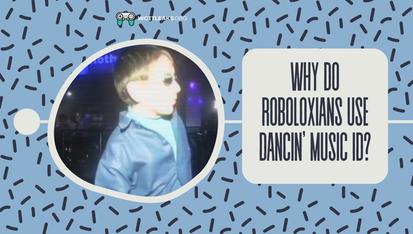 Why do Roboloxians use Dancin' Music ID?