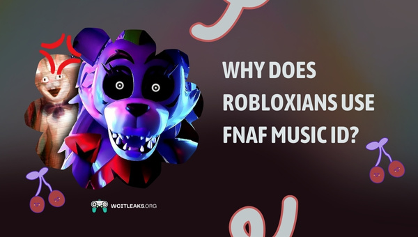 Why do Robloxians use FNAF Music ID?