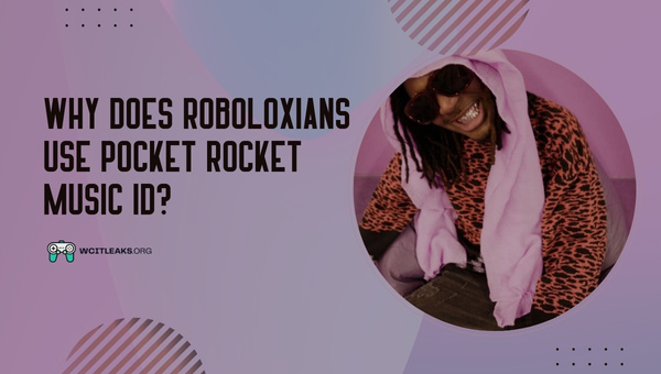 Why do Roboloxians use Pocket Rocket Music ID?