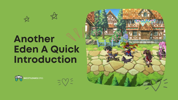 Another Eden: A Quick Introduction