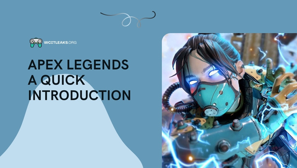 Apex Legends: A Quick Introduction