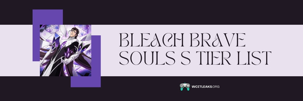 Bleach Brave Souls S Tier List (2023)