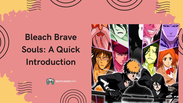 Bleach Brave Souls: A Quick Introduction