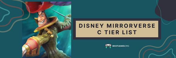 Disney Mirrorverse C Tier List (2023)