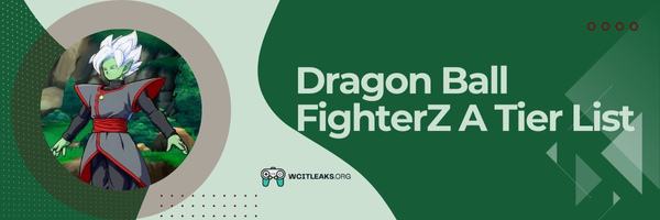 Dragon Ball FighterZ A Tier List (2023)