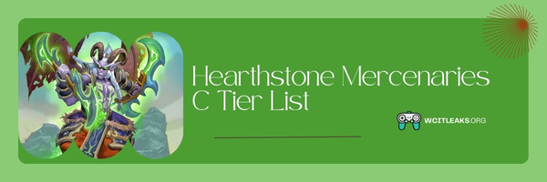Hearthstone Mercenaries C Tier List (2023)