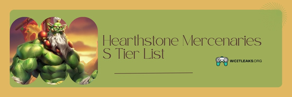 Hearthstone Mercenaries S Tier List (2023)