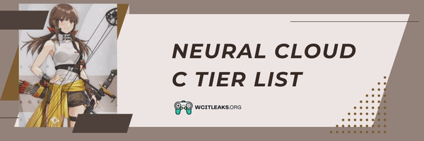 Neural Cloud C Tier List (2023)