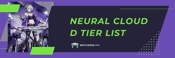Neural Cloud D Tier List (2023)
