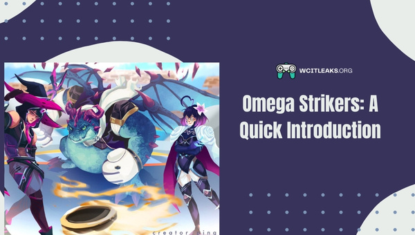 Omega Strikers: A Quick Introduction