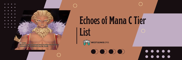 Echoes of Mana B Tier List (2023)