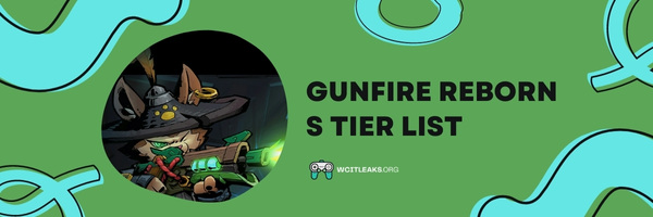 Gunfire Reborn S Tier List (2023)
